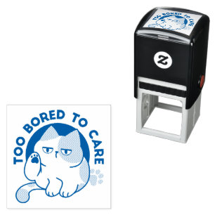 Too Bored to Care – Funny Grumpy Cat Quote Self-inking Stamp