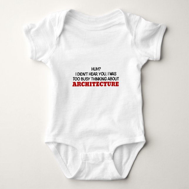 Too Busy Thinking About Architecture Baby Bodysuit (Front)
