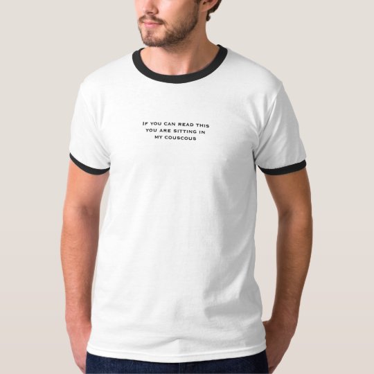 Too close for couscous! T-Shirt