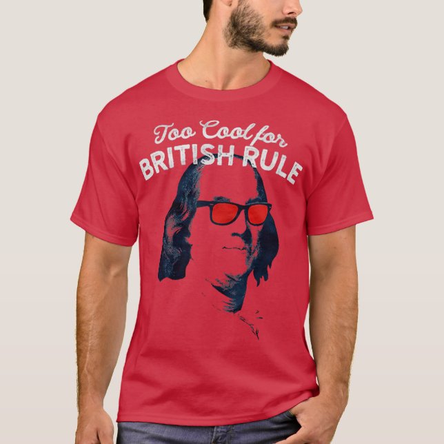 Too_Cool_for_British_Rule-removebg-preview T-Shirt (Front)