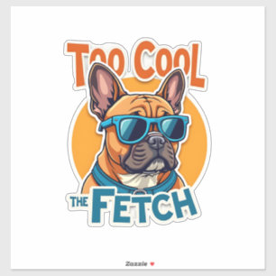 Too Cool for Fetch French Bulldog Vintage Sunglass Sticker