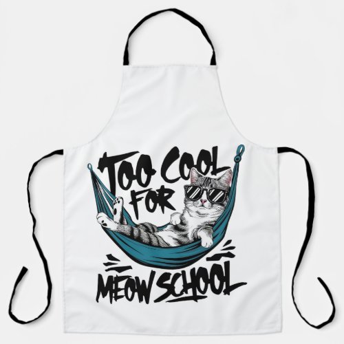 Too cool for meow school apron