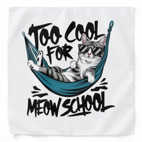 Too cool for meow school bandana