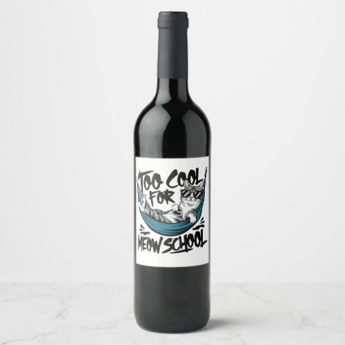 Too cool for meow school wine label