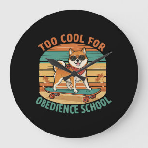 Too Cool for Obedience School Dog Skateboard Large Clock