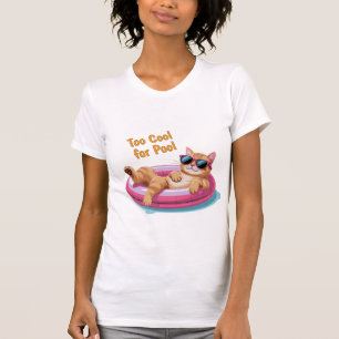 Too Cool for Pool – Funny Cat Floating on Pool  T-Shirt