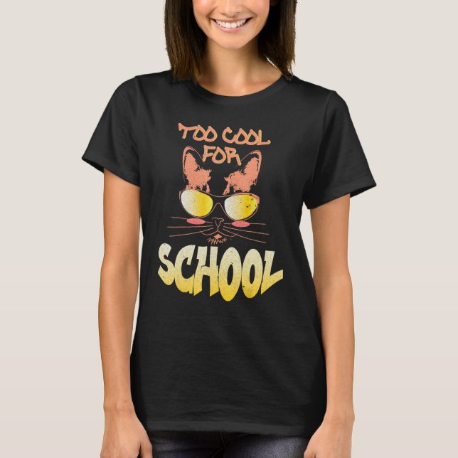 Too Cool For School  Cat Back To School Kitten T-Shirt (Front)
