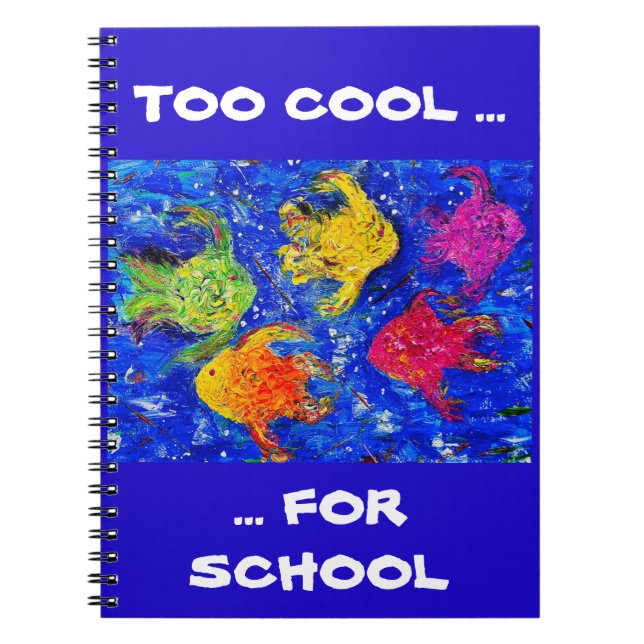 TOO COOL FOR SCHOOL NOTEBOOK (Front)