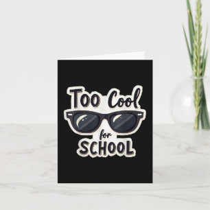 Too Cool For School Sunglasses First Day Back To S Card