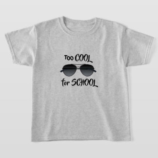 TOO COOL FOR SCHOOL T-SHIRT