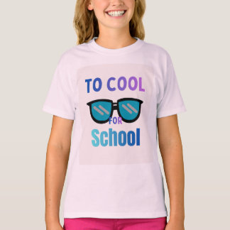 Too Cool for School T shirt funny shirt