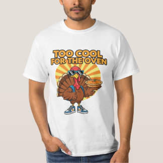 Too Cool for the Turkey Hen Thanksgiving Shirt 