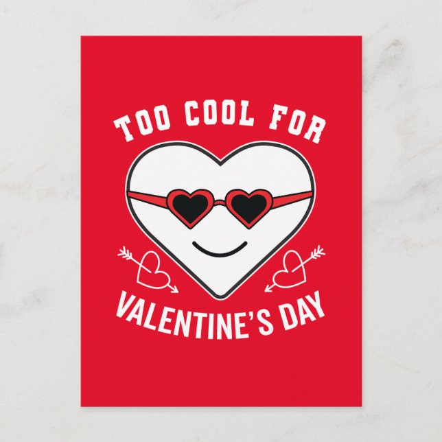 Too Cool For Valentine's Day Anti Celebration Postcard (Front)