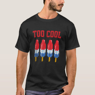 Too Cool Summer Bomb Rocket Pop Red White And Blue T-Shirt