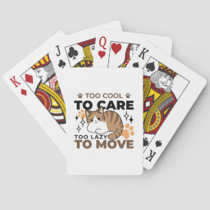 Too Cool to Care, Too Lazy to Move – Relaxing Cat Poker Cards