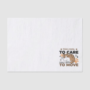 Too Cool to Care, Too Lazy to Move – Relaxing Cat Tissue Paper