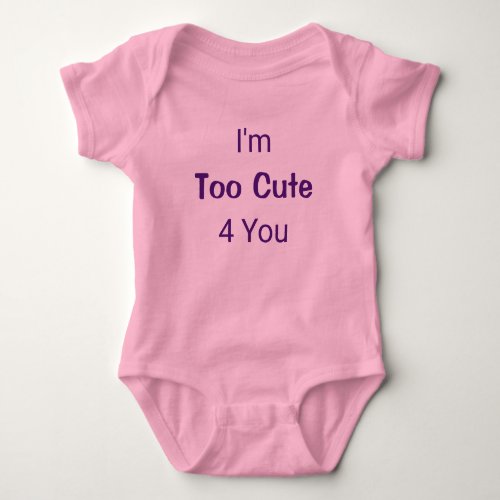 Too Cute Cool Funny Pink Baby Girl Princess Romper