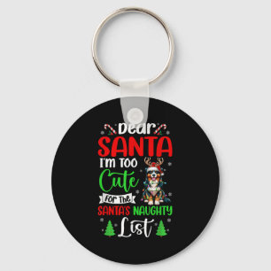 Too Cute For Santa's Naughty List Xmas Australian Keychain