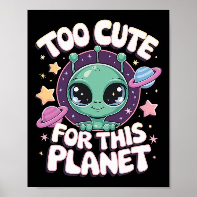 Too Cute For This Planet  Poster (Front)