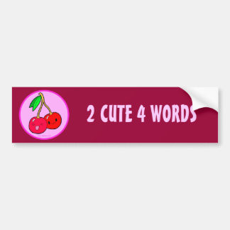 Too Cute For Words Kawaii Cute Cherries Bumper Sticker