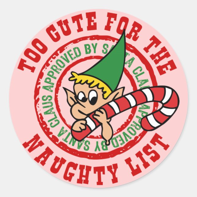 Too Cute Naughty List Classic Round Sticker (Front)