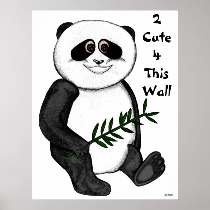 Too Cute Panda Bear Poster