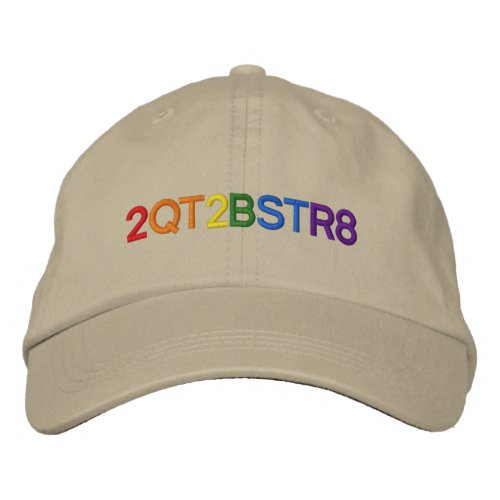 Too cute to be straight embroidered baseball hat