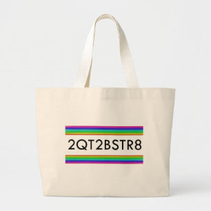 Too Cute To Be Straight Large Tote Bag