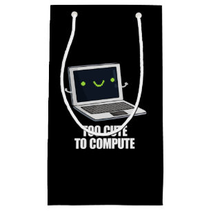 Too Cute To Compute Funny Computer Pun Dark BG Small Gift Bag