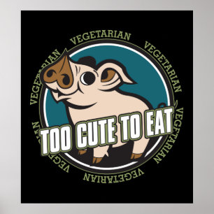 Too Cute to Eat Pig Poster