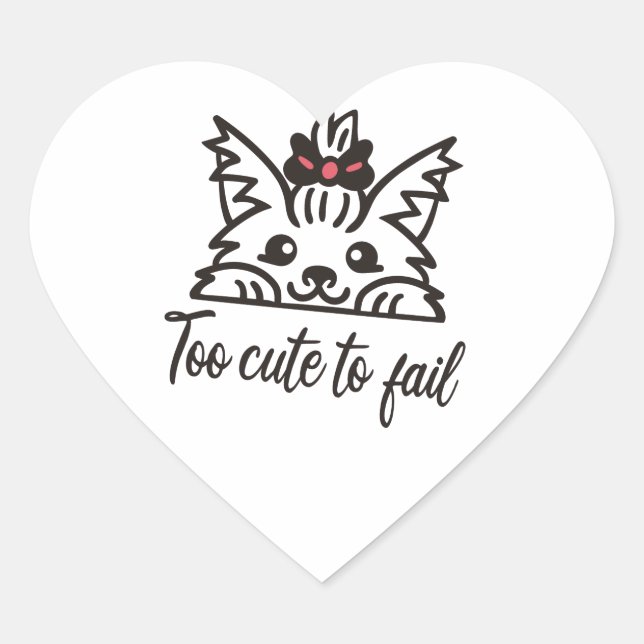 Too cute to fail heart sticker (Front)
