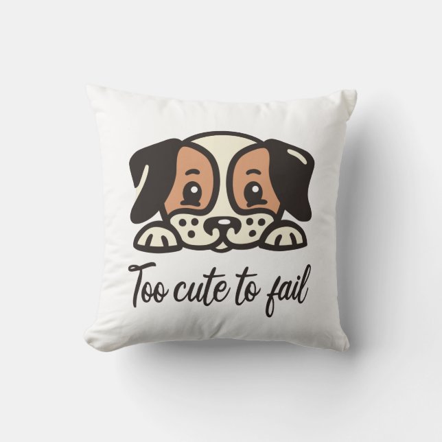 Too cute to fail throw pillow (Front)