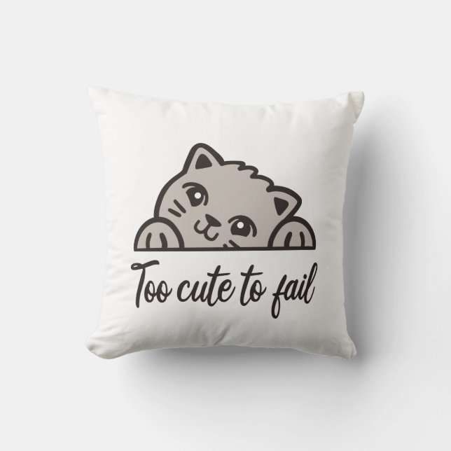 Too cute to fail throw pillow (Front)
