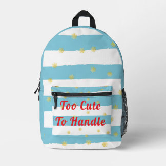 "Too Cute to Handle" Stationery Gift Collection  Printed Backpack