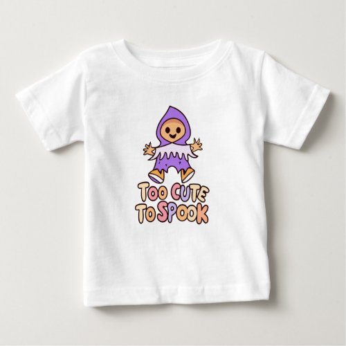 Too Cute to Spook  Baby Halloween Baby T_Shirt