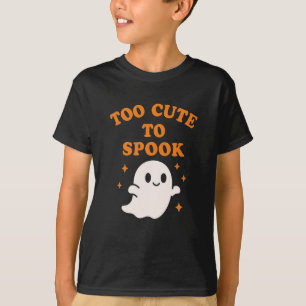  Too Cute To Spook   Funny Halloween Kids Ghost T- T-Shirt