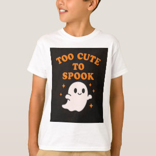  Too Cute To Spook   Funny Halloween Kids Ghost T- T-Shirt