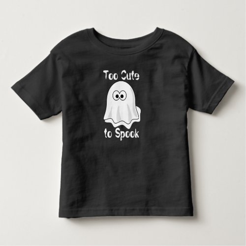 Too Cute to Spook Ghost Halloween Toddler T_shirt