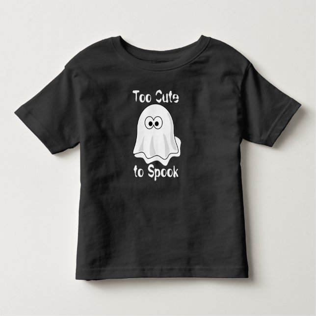 "Too Cute to Spook" Ghost Halloween Toddler T-shirt (Front)