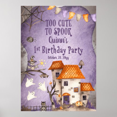 Too Cute to Spook Halloween 1st Birthday Party Poster
