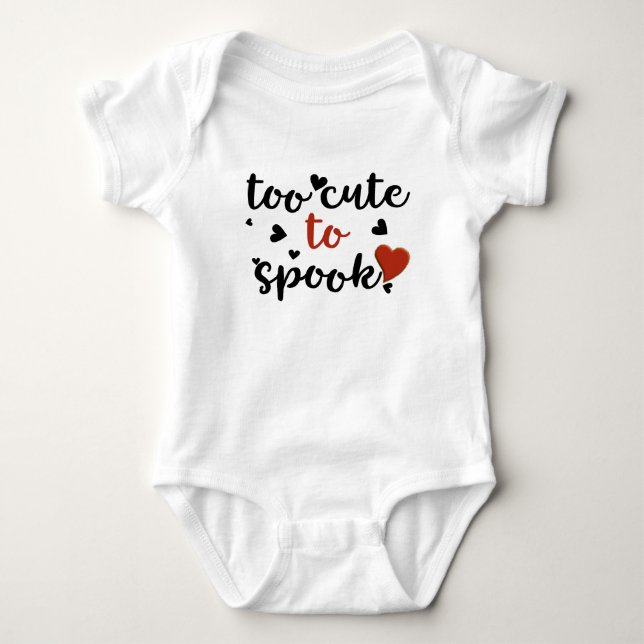 too cute to spook halloween baby bodysuit (Front)