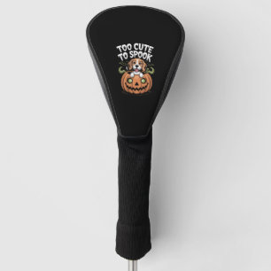 Too Cute to Spook Halloween Dog Golf Head Cover