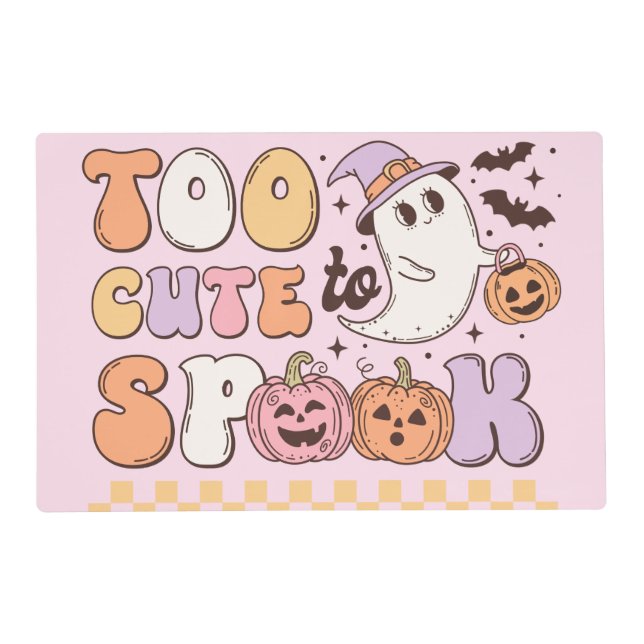 Too Cute to Spook Halloween Placemat (Front)