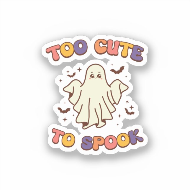 Too cute to spook Halloween  Sticker (Front)