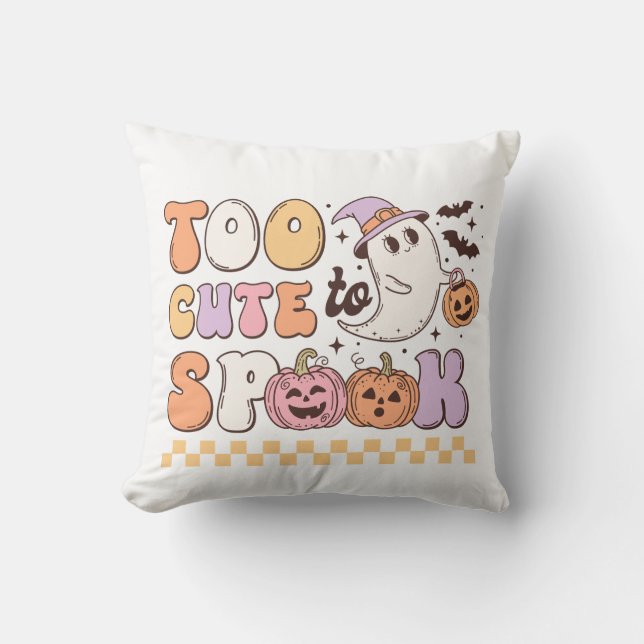 Too Cute to Spook Halloween Throw Pillow (Front)