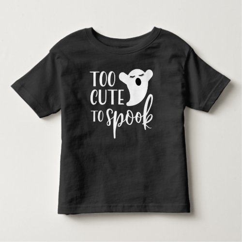 Too Cute to Spook Halloween Toddler T_shirt