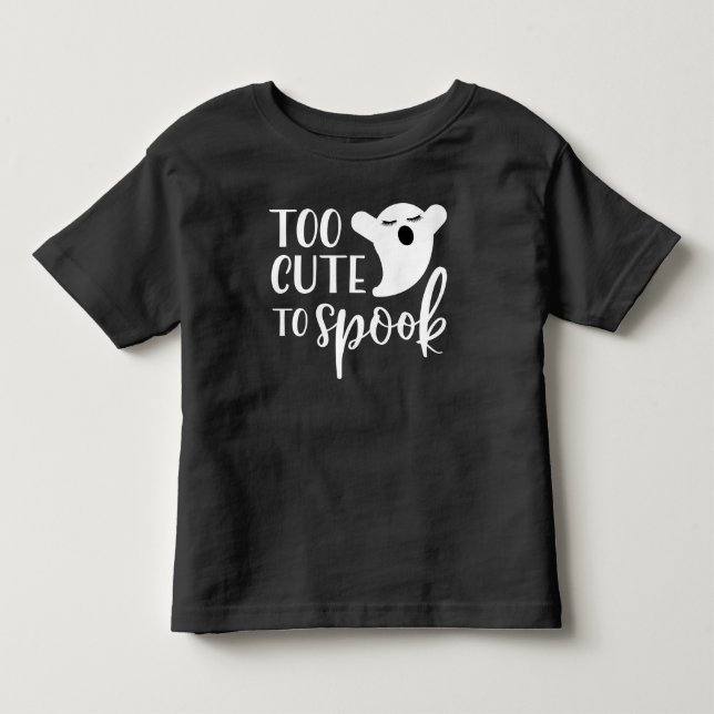 Too Cute to Spook Halloween Toddler T-shirt (Front)
