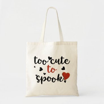 too cute to spook halloween tote bag