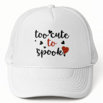 too cute to spook halloween trucker hat