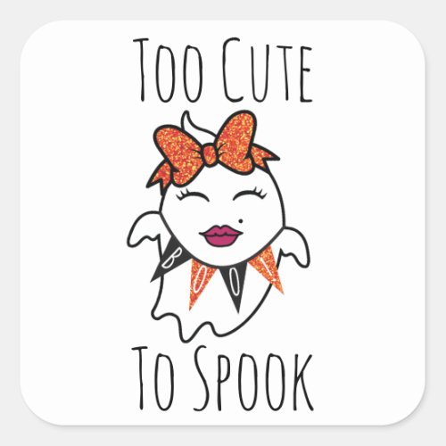 Too Cute To Spook Square Sticker
